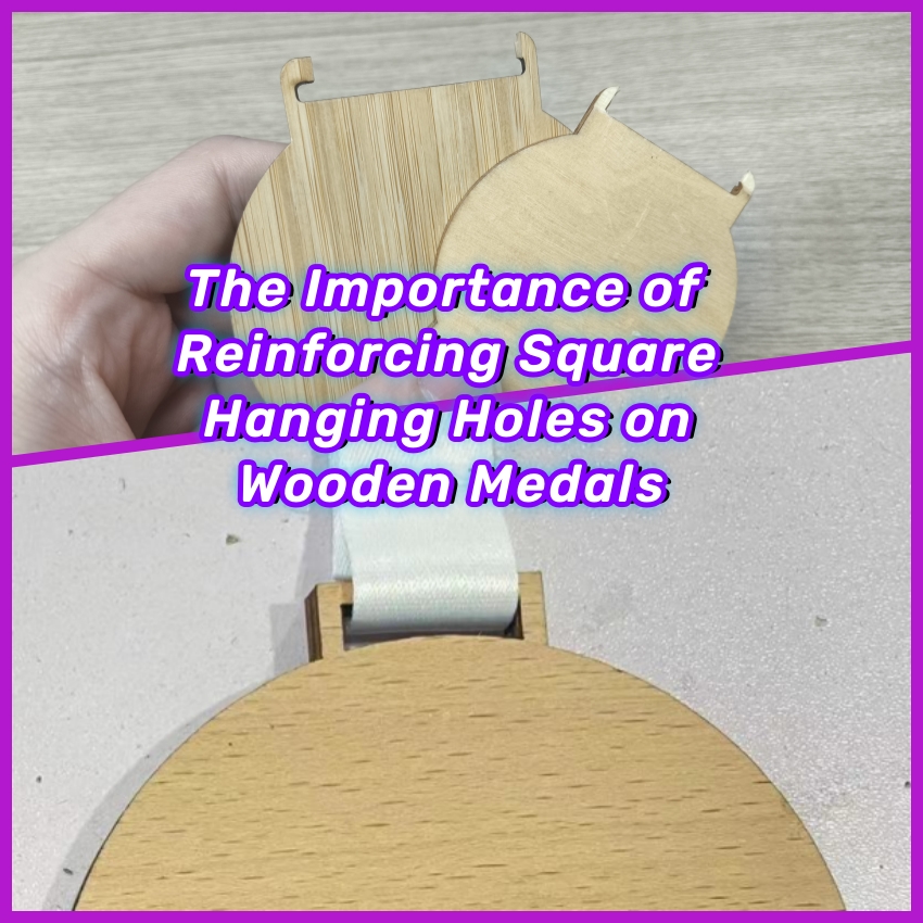The Importance Of Strengthening Wooden Medal Holes